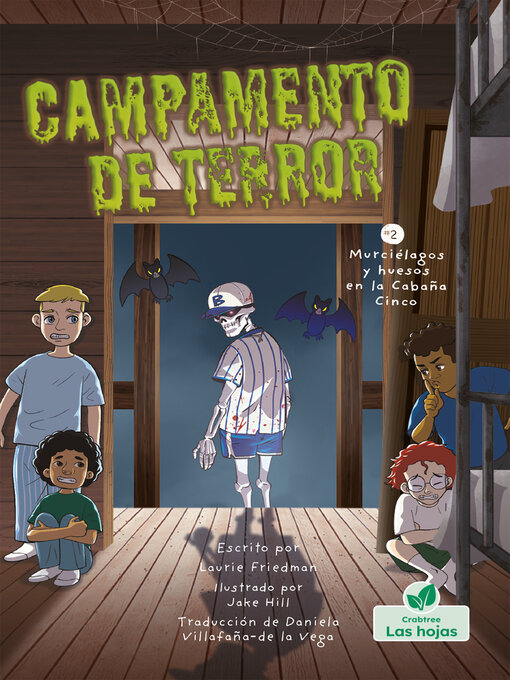 Title details for Murciélagos y huesos en la Cabaña Cinco (Bones and Bats in Bunk Five) by Laurie Friedman - Available